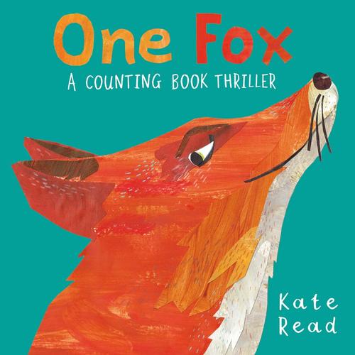 <i>One Fox: A Counting Book Thriller</i> by Kate Read